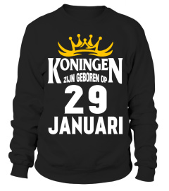 KONINGEN ZIJN GEBOREN OP 29 JANUARI