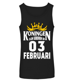 KONINGEN ZIJN GEBOREN OP 03 FEBRUARI