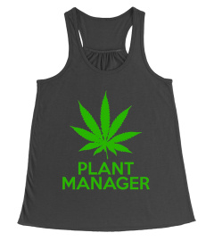 Cannabis Plant Manager T-Shirt