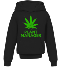 Cannabis Plant Manager T-Shirt