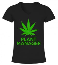 Cannabis Plant Manager T-Shirt