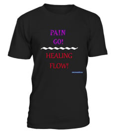 PAIN GO! HEALING FLOW T-SHIRT