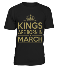 KINGS ARE BORN IN MARCH T SHIRT