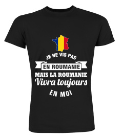 MAIS LA ROUMANIE VIVRA TOUJOURS EN MOI