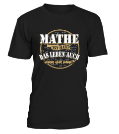 Mathematik - Mathe ist hart, das Leben auch - T-Shirt Hoodie