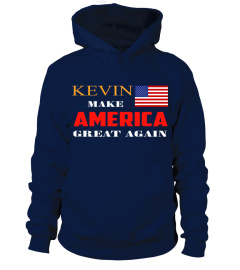 KEVIN MAKE AMERICA GREAT AGAIN