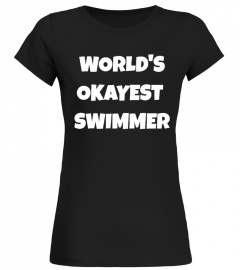 World's Okayest Swimmer
