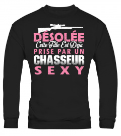 DESOLEE CETTE FILLE EST DEJA PRISE PAR UN CHASSEUR SEXY T-shirt