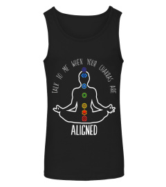 When Your Chakras Aligned Ohm Meditation Yoga Namaste Tee