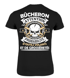 BÛCHERON ATTENTION PROBABILITÉ D'OUTILS