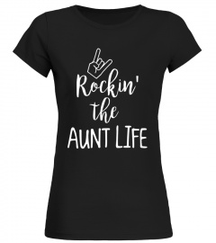 Rocking the aunt Life T-Shirt Funny family