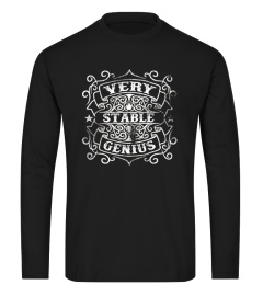 Very Stable Genius Tee Shirt