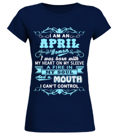 IM AN APRIL WOMAN BORN WITH HEART ON MY SLEEVE