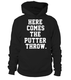 Here Comes The Putter Throw T Shirt