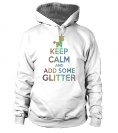 KEEP CALM AND ADD SOME GLITTER