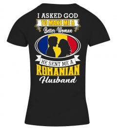 God sent me a Romanian Husband Shirt