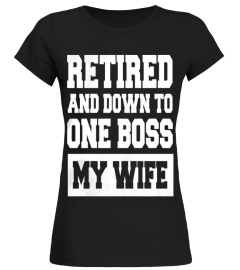 RETIRED AND DOWN TO ONE BOSS