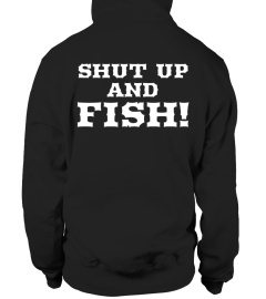 Shut up and fish