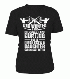 Dad Wanted A Son-Hunting Better Daughter