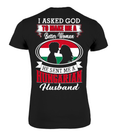 God sent me a Hungarian Husband Shirt