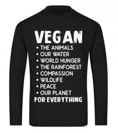 Vegan For Everything T Shirt Cool Vegan Gift Shirt