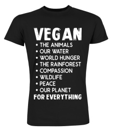 Vegan For Everything T Shirt Cool Vegan Gift Shirt