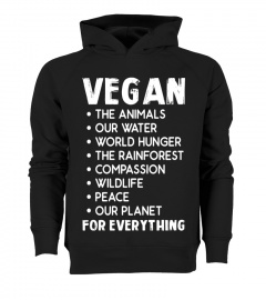 Vegan For Everything T Shirt Cool Vegan Gift Shirt