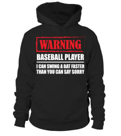 WARNING! I AM A BASEBALL PLAYER