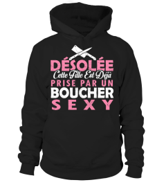 BOUCHER DESOLEE CETTE FILLE EST DEJA PRISE PAR UN BOUCHER  SEXY T-shirt