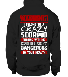 SCORPIO - I BELONG TO A CRAZY SCORPIO