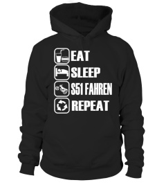 Eat, Sleep, S51 fahren, Repeat