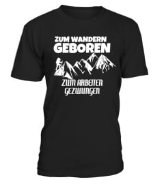 *STARK LIMITIERT* ZUM WANDERN GEBOREN