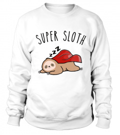Super Sloth Super Lazy Shirt