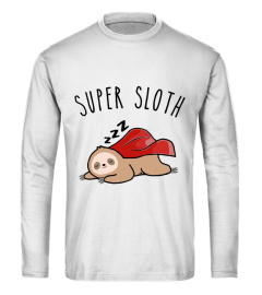 Super Sloth Super Lazy Shirt