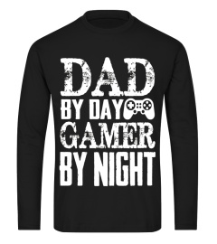 Mens Gamer Dad Shirt Dad By Day Gamer By Night Gift For Father