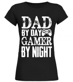 Mens Gamer Dad Shirt Dad By Day Gamer By Night Gift For Father