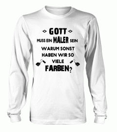 Maler Pullover T Shirt Hoodie Sweatshirt GOTT MUSS EIN MALER SEIN 