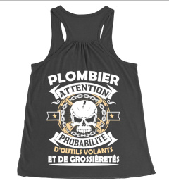 PLOMBIER ATTENTION PROBABILITÉ D'OUTILS