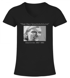 tThe Only Solution Is Love   Dorothy Day front