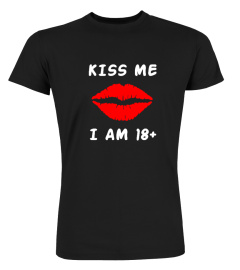 KISS ME I AM 18+