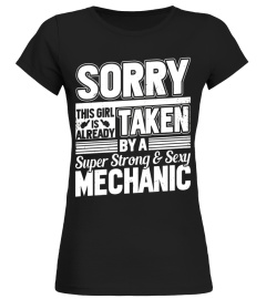 Sorry This Girl Is Already Taken By A MECHANIC T-shirt Wife