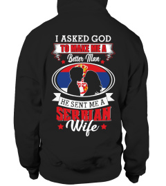 God sent me a Serbian  Wife Shirt