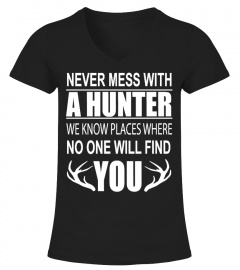 NEVER MESS WITH A HUNTER