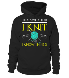 FUNNY KNIT AND I KNOW THINGS T-SHIRT Geek Knitting Gift