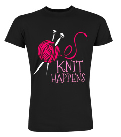 KNIT HAPPENS T-Shirt Needles Yarn Knitting Club T-Shirt