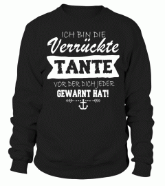 ICH BIN DEF VERRUCKTE TANTE VORDEM DICHALLE GEWARNT HABEN T-SHIRT