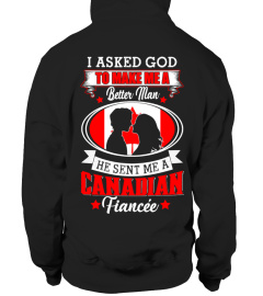 God sent me a Canadian  Fiancée Shirt