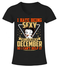 SEXY BUT I WAS BORN IN DECEMBER