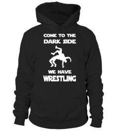 come to the dark side we have wrestling