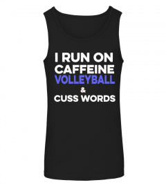 i run on caffeine volleyball and ...